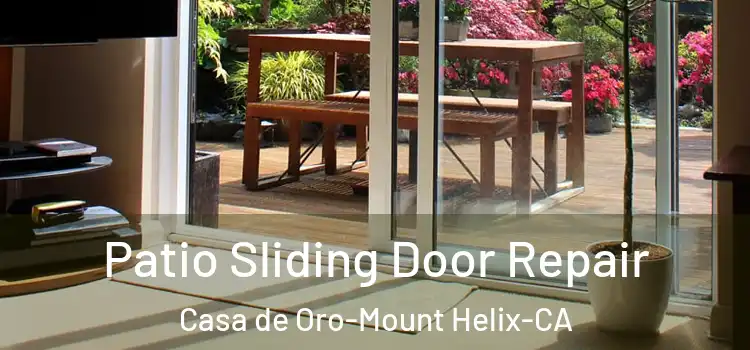 Patio Sliding Door Repair Casa de Oro-Mount Helix-CA