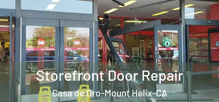 Storefront Door Repair Casa de Oro-Mount Helix-CA